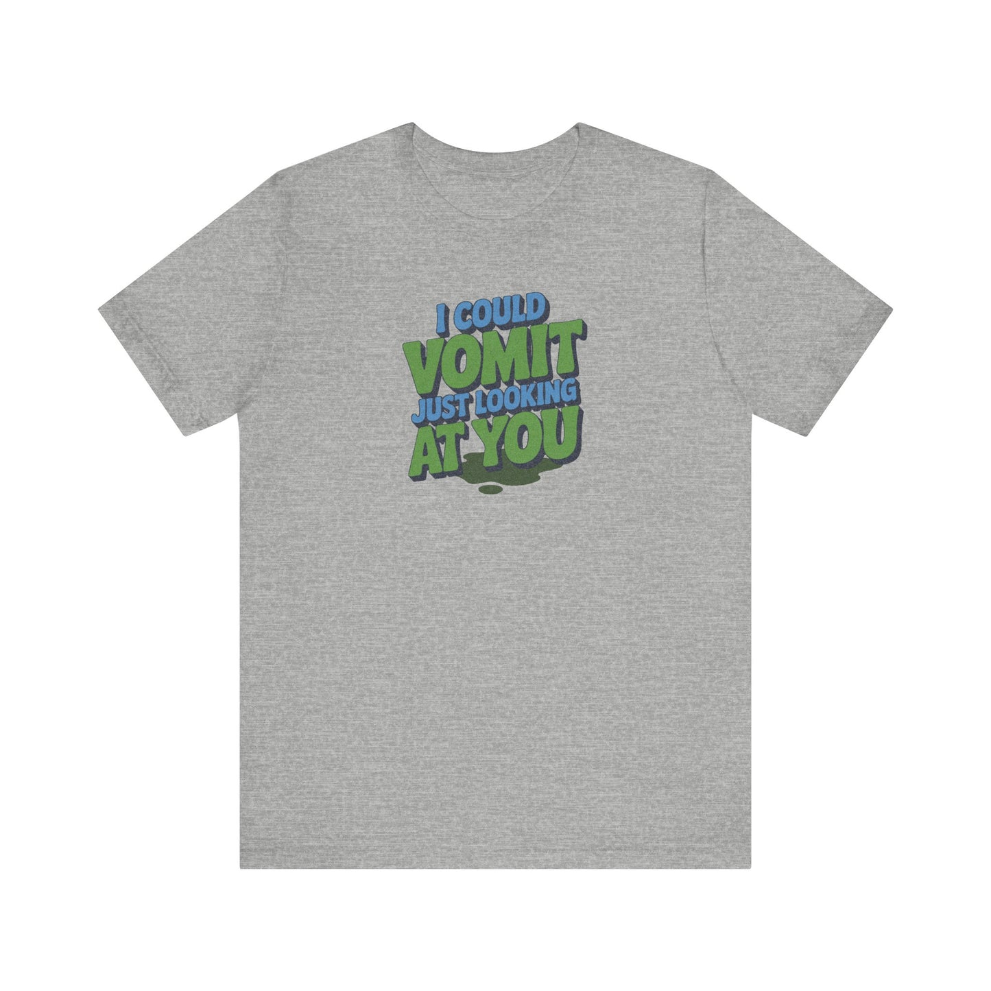 I Could Vomit Just Looking At You — Dorothy Zbornak Retro Tee (Light)