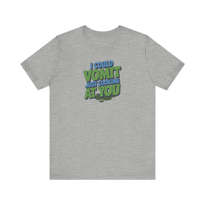 I Could Vomit Just Looking At You — Dorothy Zbornak Retro Tee (Light)