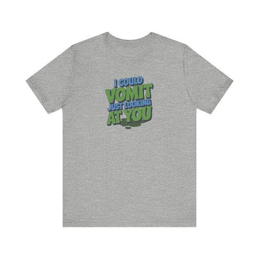 I Could Vomit Just Looking At You — Dorothy Zbornak Retro Tee (Light)