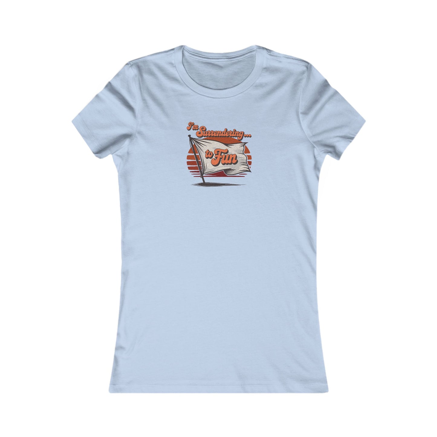 I'm Surrendering to Fun — Fun with Flags Retro Women's Tee (Light)