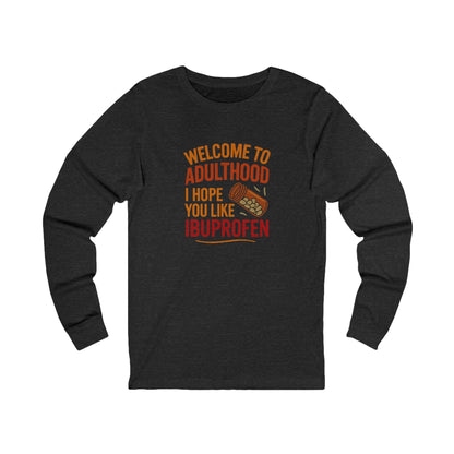 Welcome to Adulthood (Ibuprofen) — Retro Graphic Long Sleeve (Dark)