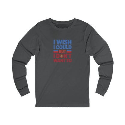 I Wish I Could, But I Don't Want To — Phoebe Buffay Long Sleeve (Dark)