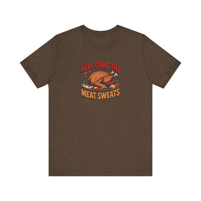 Here Come the Meat Sweats — Friends Thanksgiving Tee (Dark)