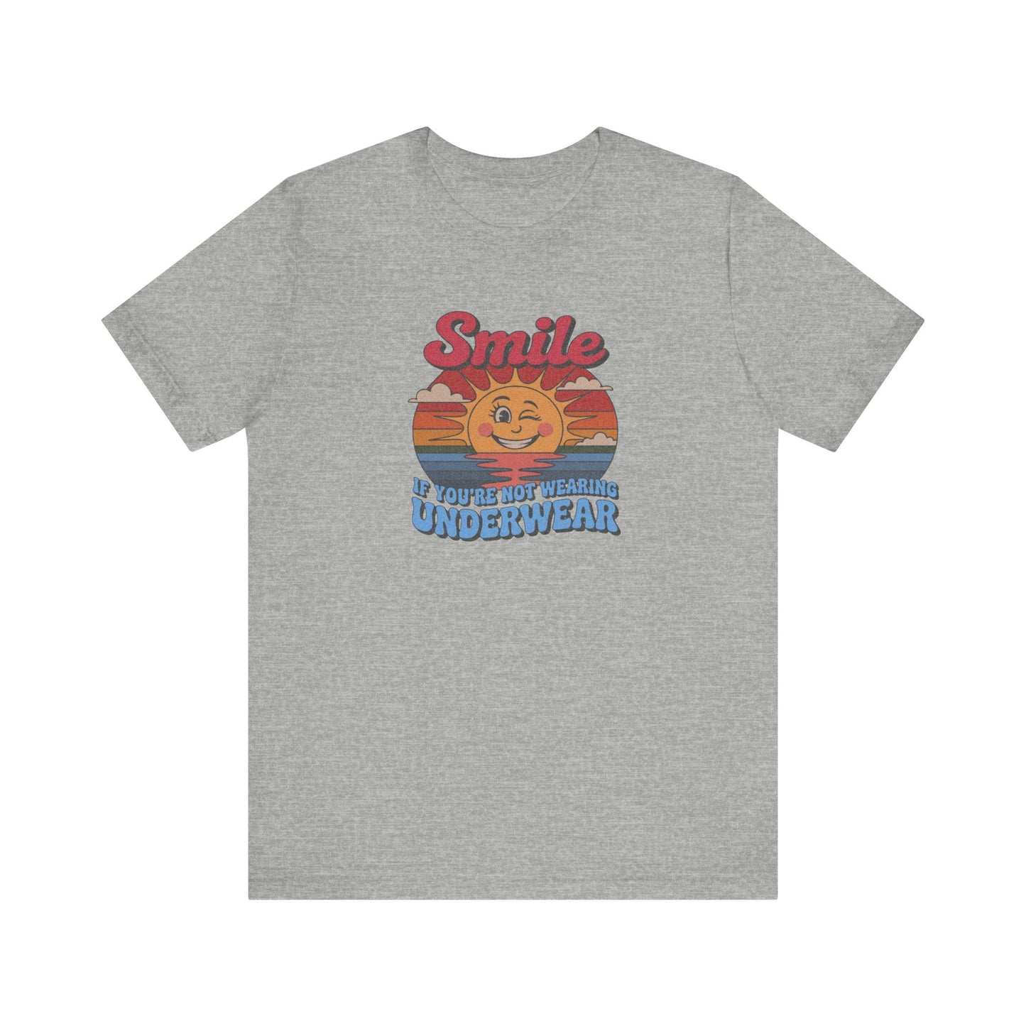 Smile If You’re Not Wearing Underwear — Retro Tee (Light)