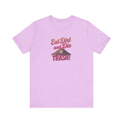 Eat Dirt and Die, Trash! — Blanche Devereaux Retro Tee (Light)
