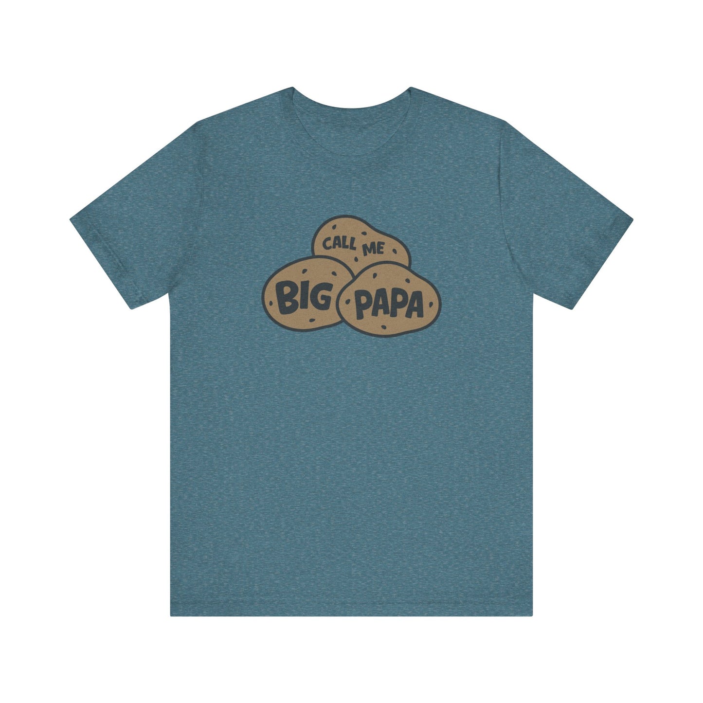 Call Me Big Papa Shirt — Funny Dad Gift, Potato Pun Tee