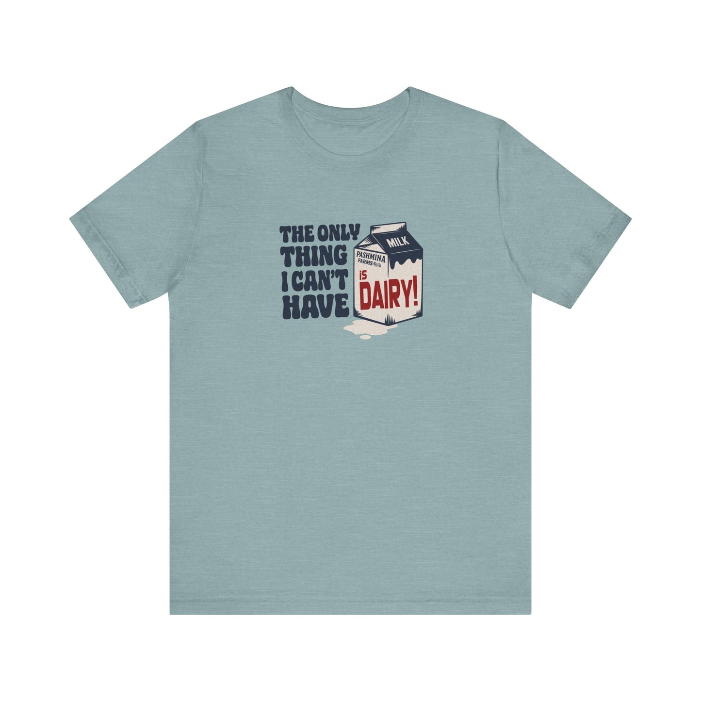 Can’t Have Dairy — Friends Jill Green Retro Tee (Light)