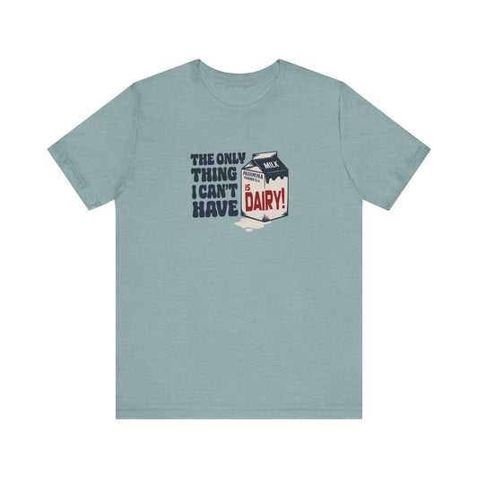 Can’t Have Dairy — Friends Jill Green Retro Tee (Light)