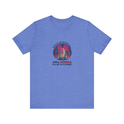 Vodka is a Bit of a Hobby — Retro Graphic Tee (Light)