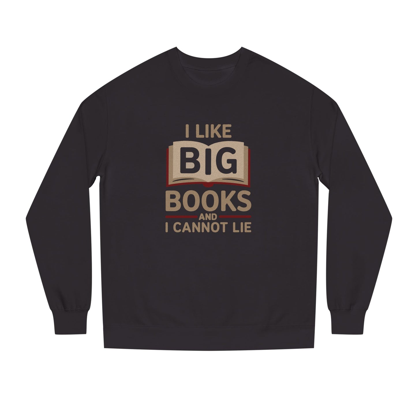 I Like Big Books and I Cannot Lie — Bibliophile Retro Sweatshirt (Dark)