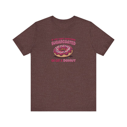 Sugarcoated (Go Eat a Donut) — Retro Graphic Tee (Dark)