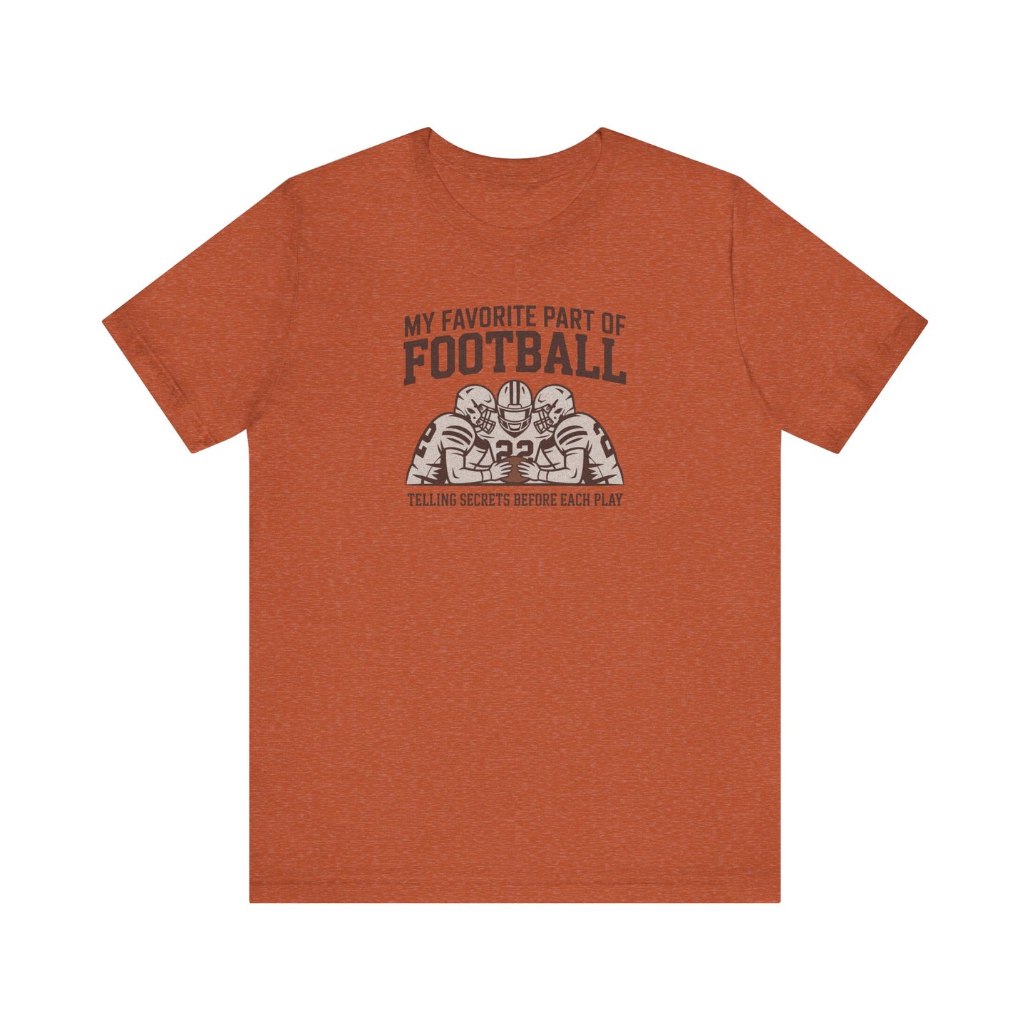 My Favorite Part of Football (Telling Secrets Before Each Play) – Retro Tee (Light)