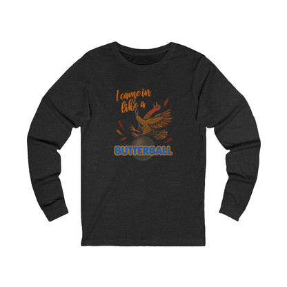 Like a Butterball — Miley Cyrus Thanksgiving Parody Retro Long Sleeve (Dark)