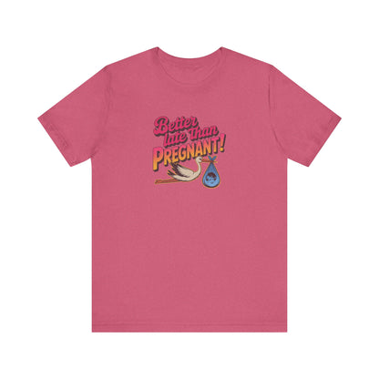 Better Late Than Pregnant! — Blanche Devereaux Retro Tee (Light)