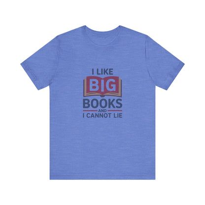 I Like Big Books and I Cannot Lie — Bibliophile Retro Tee (Light)