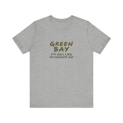 Green Bay (My Favorite Bay) — Phoebe Buffay Football Tee (Light)