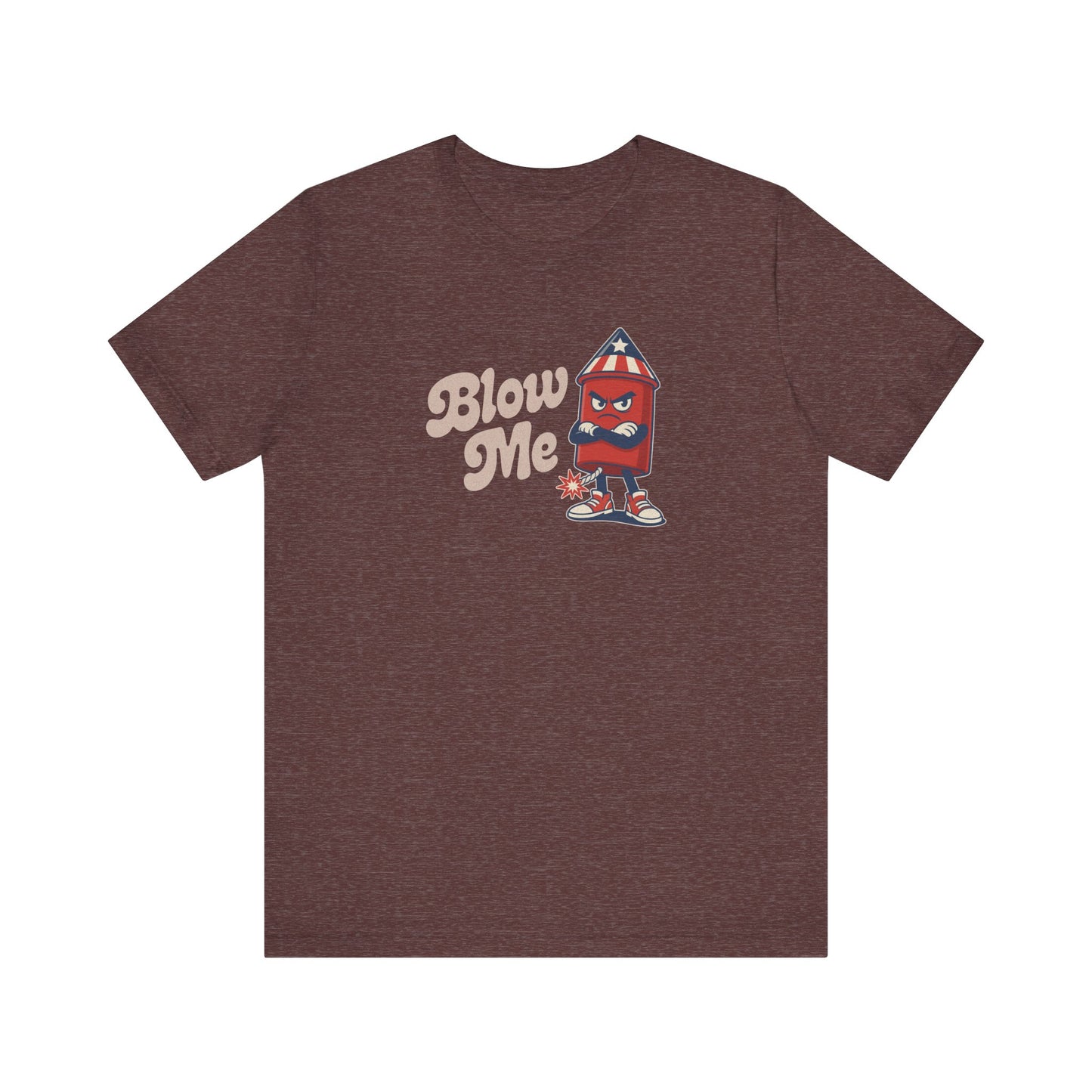 Blow Me Up Shirt — Funny 4th of July Firecracker Tee