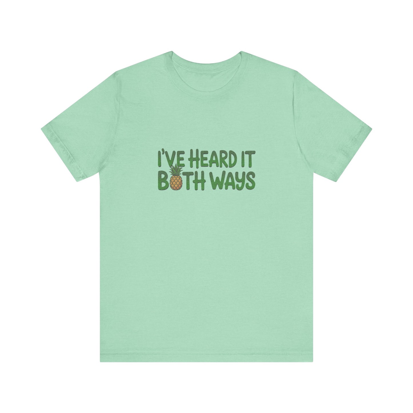 I’ve Heard It Both Ways — Psych Retro Tee (Light)
