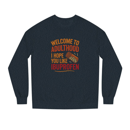Welcome to Adulthood (Ibuprofen) — Retro Sweatshirt (Dark)