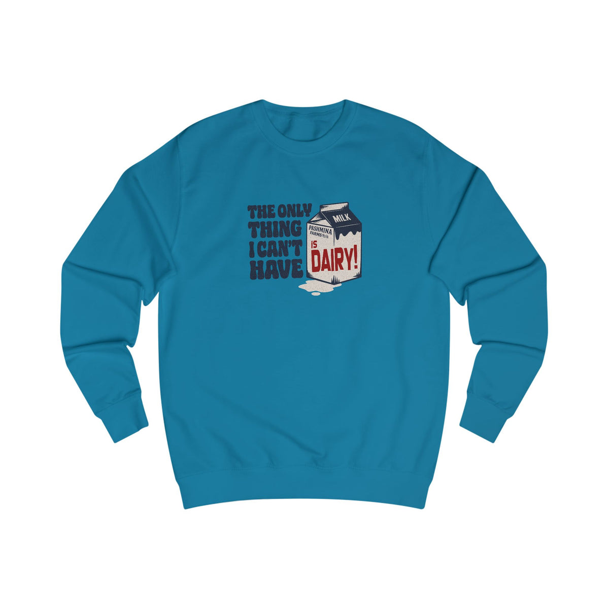Can’t Have Dairy — Friends Jill Green Retro Sweatshirt (Light)