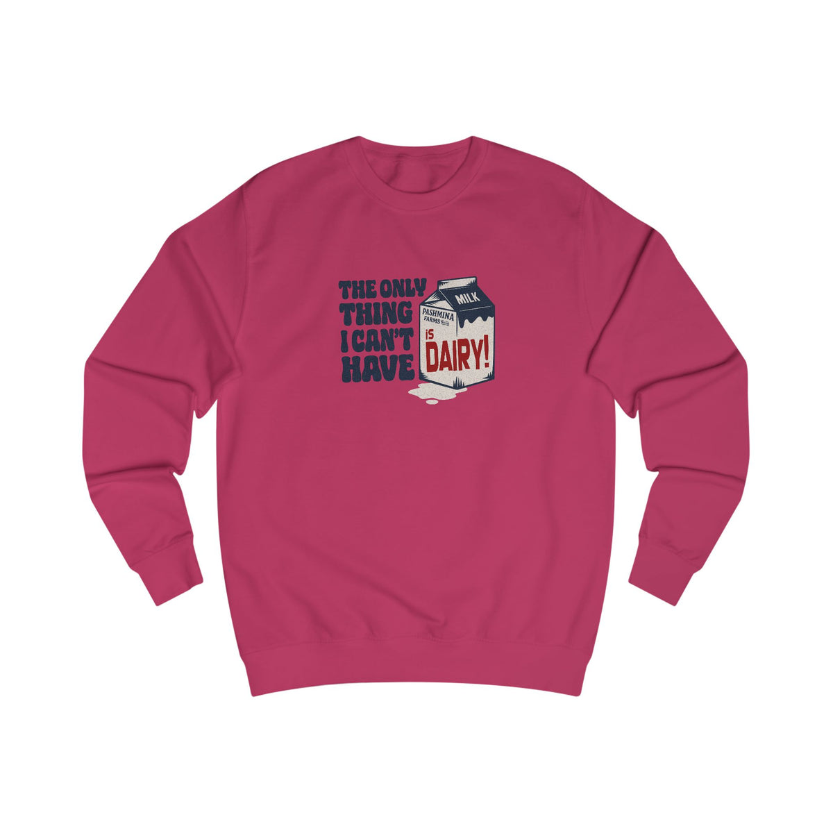 Can’t Have Dairy — Friends Jill Green Retro Sweatshirt (Light)