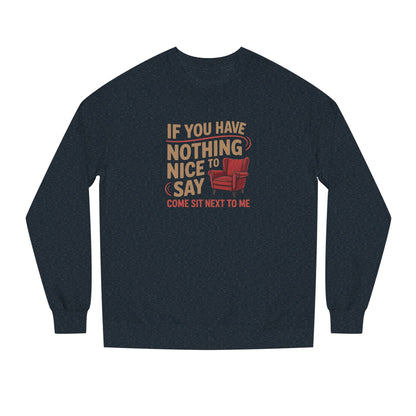 Nothing Nice to Say? Come Sit Next to Me — Retro Sweatshirt (Dark)
