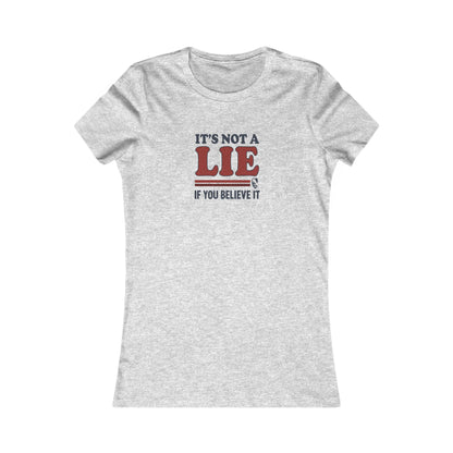 It’s Not a Lie, If You Believe It — George Costanza Retro Women's Tee (Light)