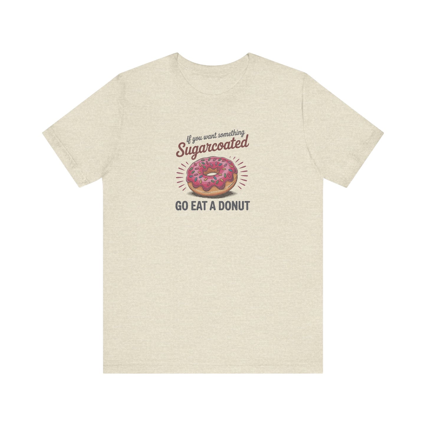 Sugarcoated (Go Eat a Donut) — Retro Graphic Tee (Light)