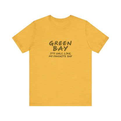 Green Bay (My Favorite Bay) — Phoebe Buffay Football Tee (Light)