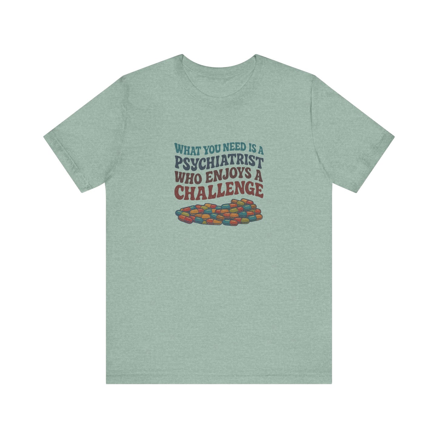 You Need a Psychiatrist — Dorothy Zbornak Retro Tee (Light)