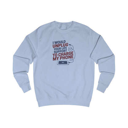 Your Life Support < Charging My Phone — Retro Sweatshirt (Light)