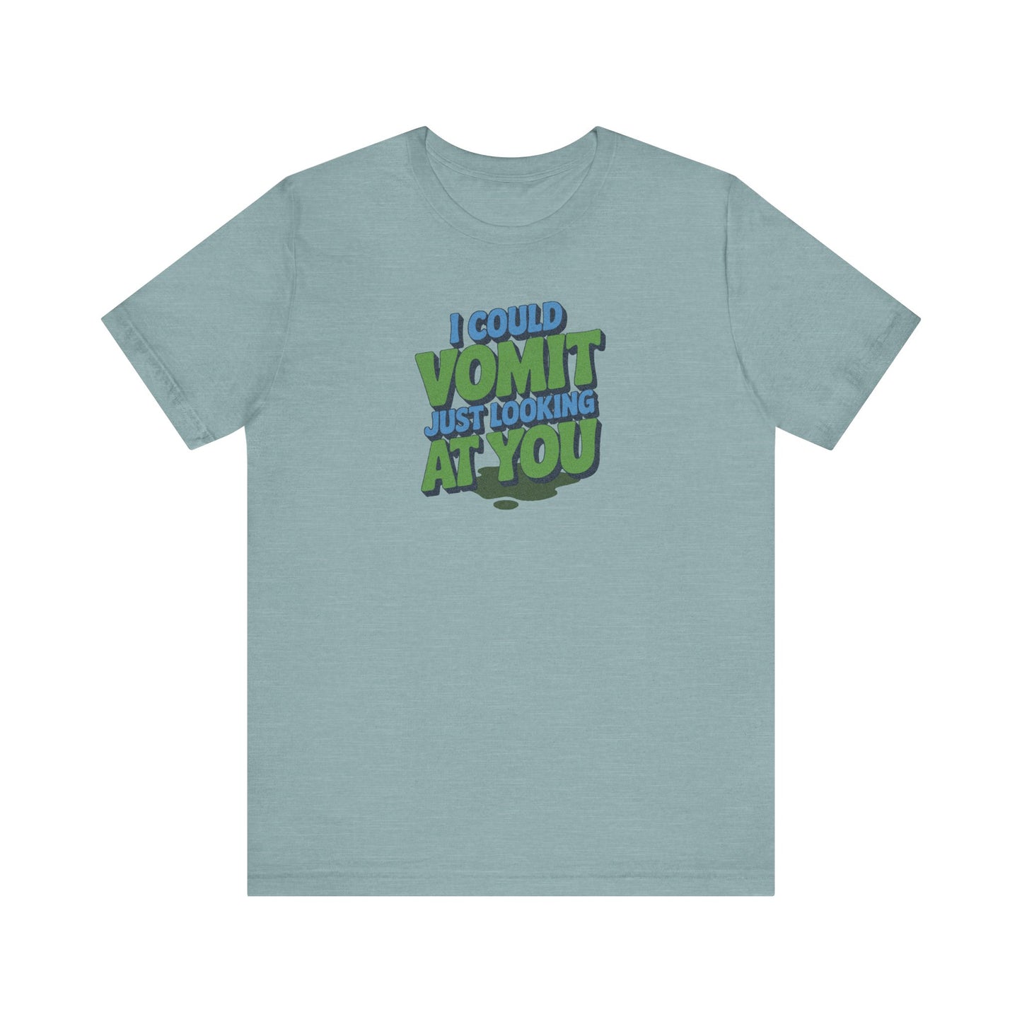 I Could Vomit Just Looking At You — Dorothy Zbornak Retro Tee (Light)