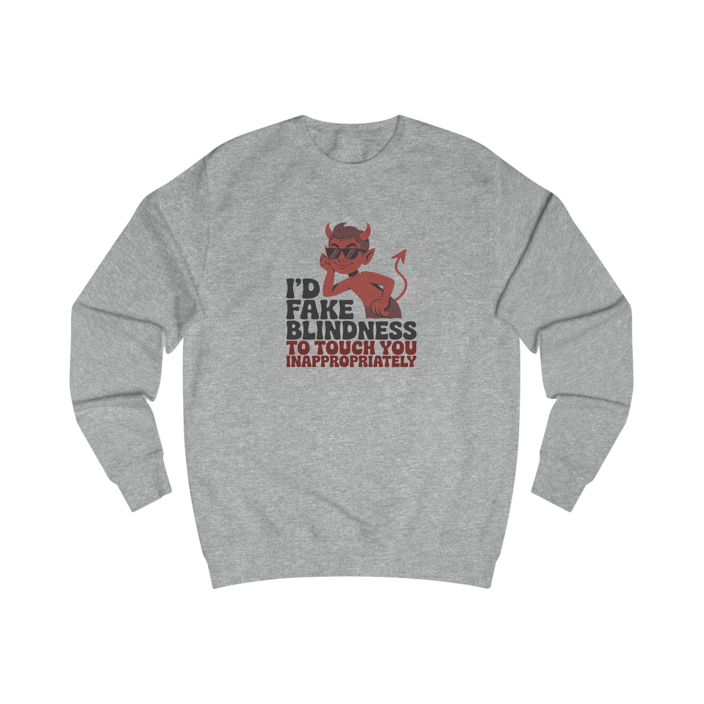 Fake Blindness? The Devil Made Me Do It! — Retro Sweatshirt (Light)