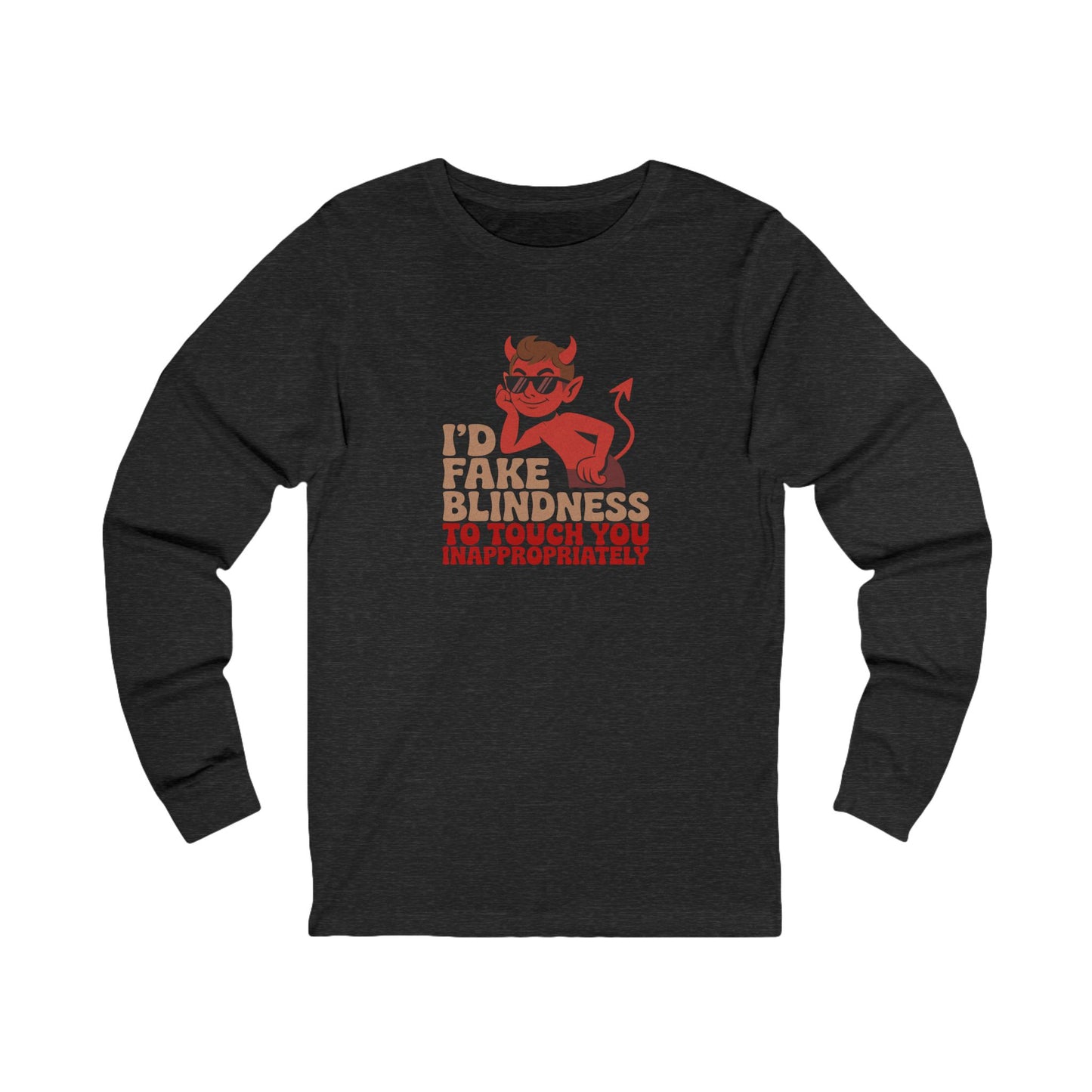 Fake Blindness? The Devil Made Me Do It! — Retro Long Sleeve (Dark)