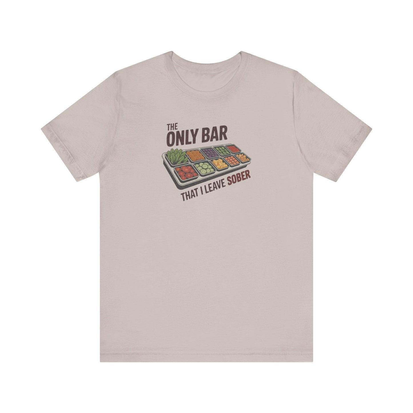 The Only Bar That I Leave Sober – Salad Bar Retro Tee (Light)