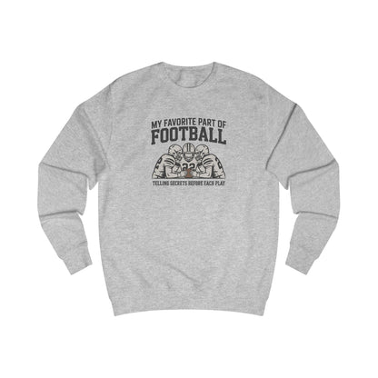 My Favorite Part of Football (Telling Secrets Before Each Play) – Retro Sweatshirt (Light)