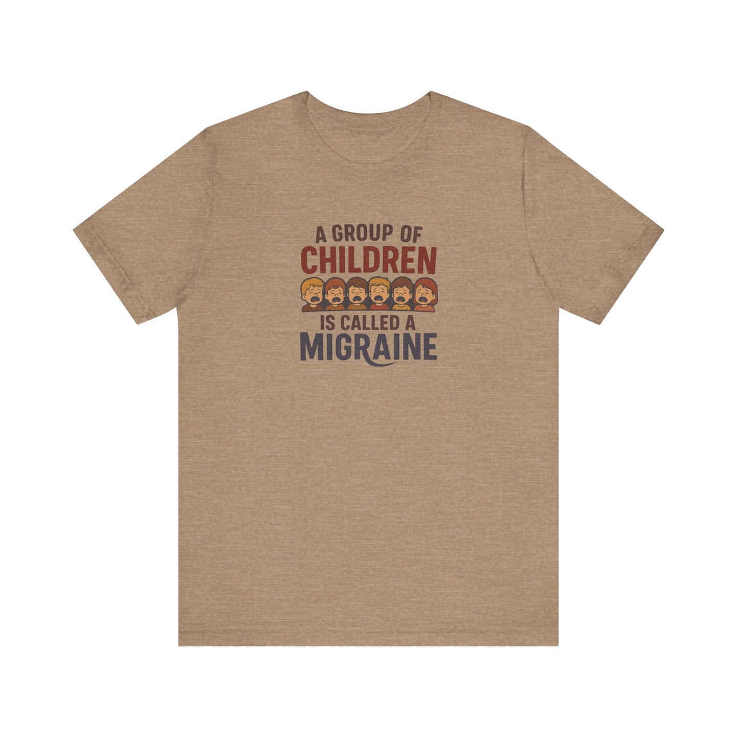 A Group of Children is Called a Migraine — Retro Tee (Light)