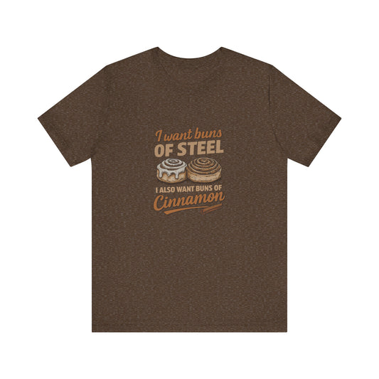 Buns of Steel (and Cinnamon) — Workout Retro Tee (Dark)