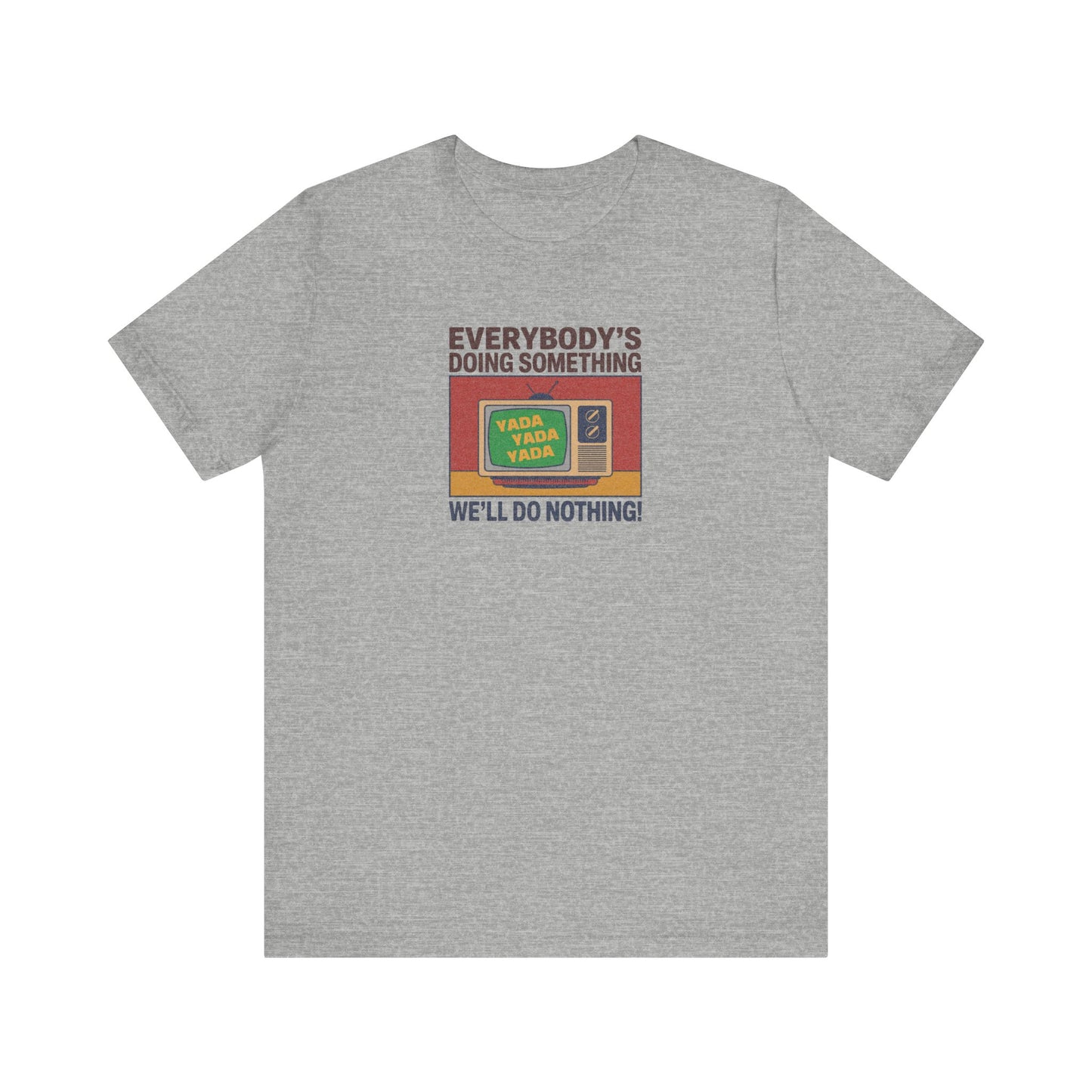 We’ll Do Nothing (Yada Yada) — Seinfeld Retro Tee (Light)