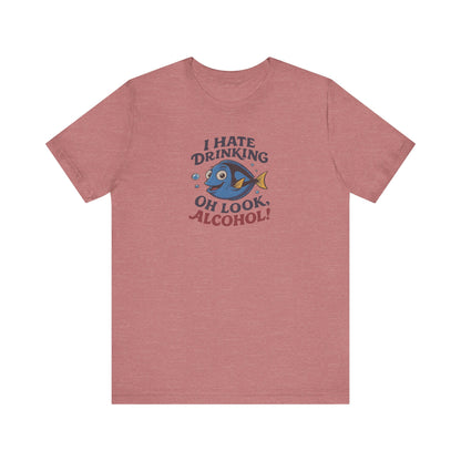 I Hate Drinking (Oh Look, Alcohol!) — Forgetful Fish Retro Tee (Light)
