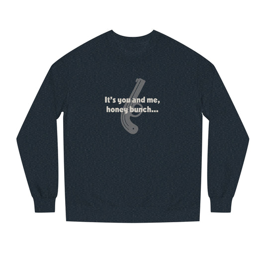It’s You and Me, Honey Bunch — Clue Retro Sweatshirt (Dark)