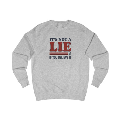 It’s Not a Lie, If You Believe It — George Costanza Retro Sweatshirt (Light)