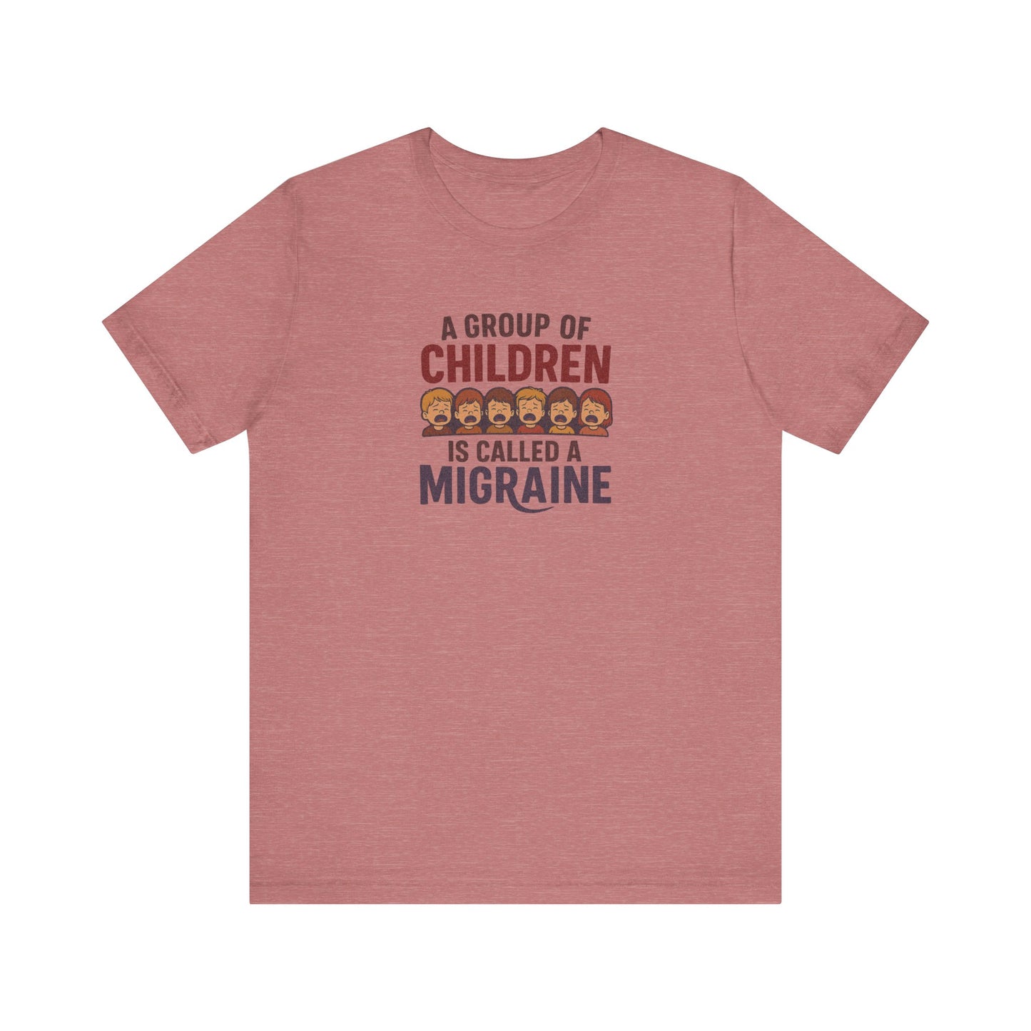A Group of Children is Called a Migraine — Retro Tee (Light)