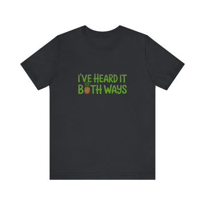 I’ve Heard It Both Ways — Psych Retro Tee (Dark)