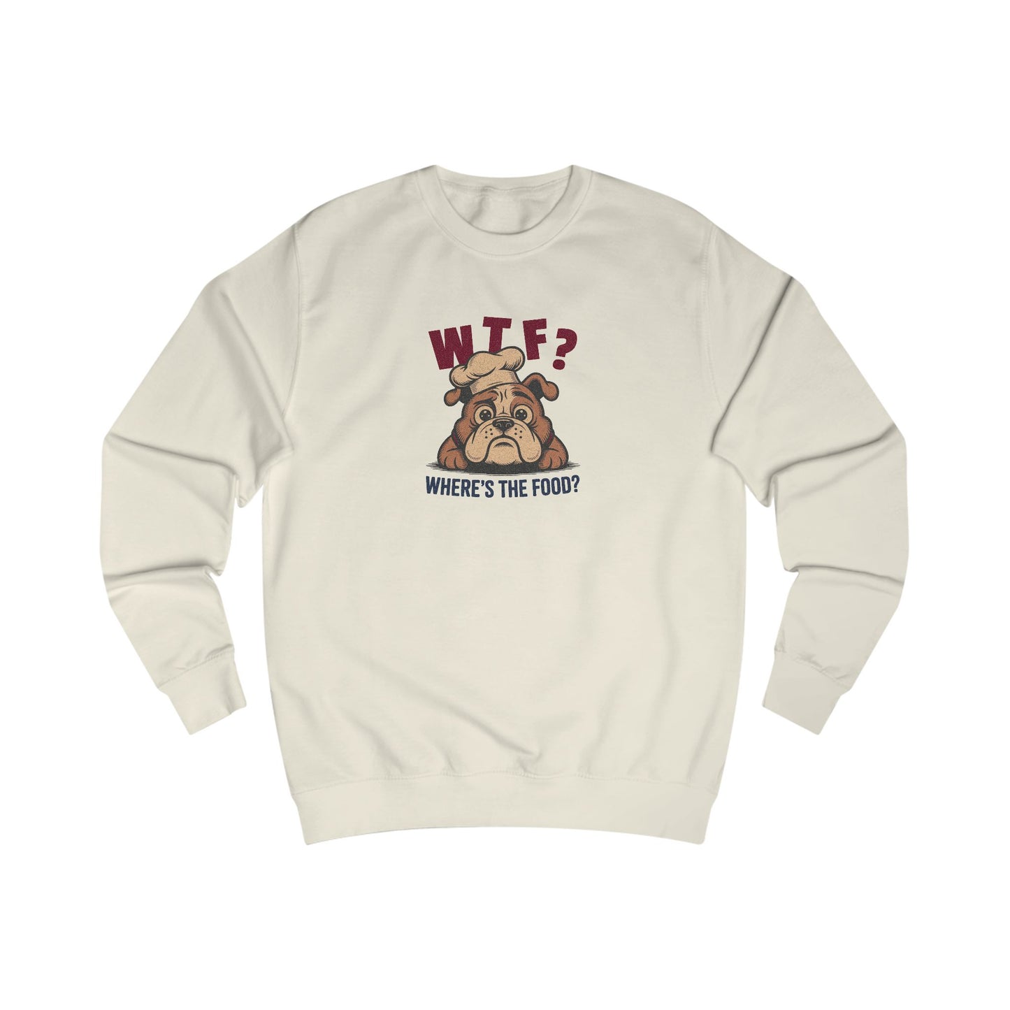 WTF? Where’s the Food? — Bulldog Chef Retro Sweatshirt (Light)