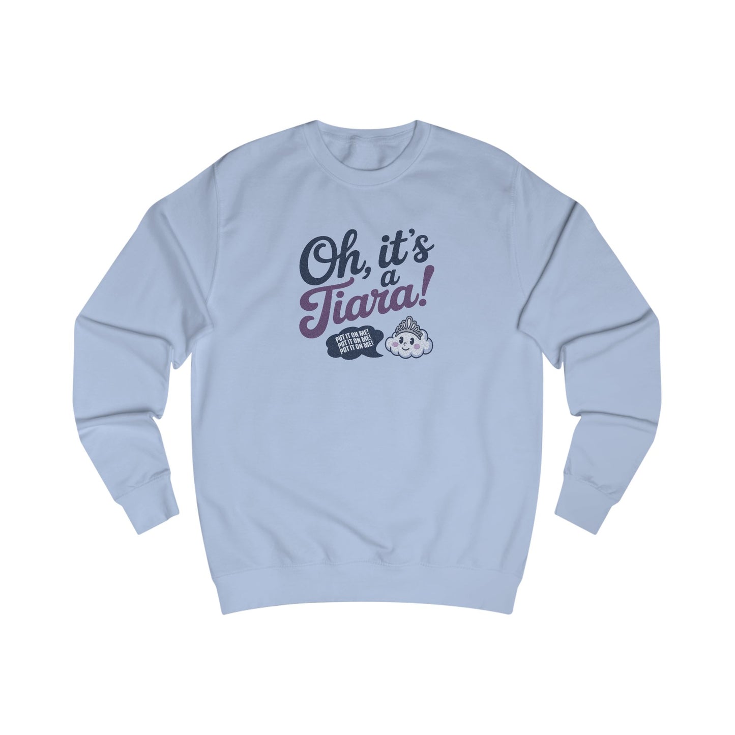 Oh, It’s a Tiara! (Put It On Me!) — Amy Farrah Fowler Retro Sweatshirt (Light)