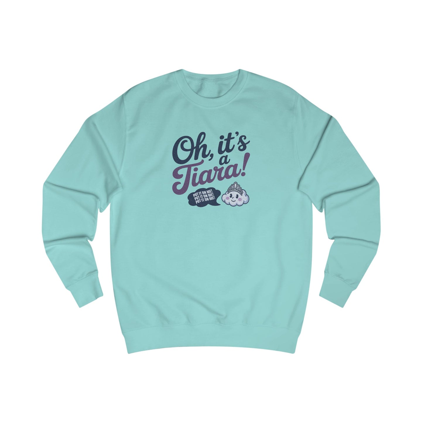 Oh, It’s a Tiara! (Put It On Me!) — Amy Farrah Fowler Retro Sweatshirt (Light)