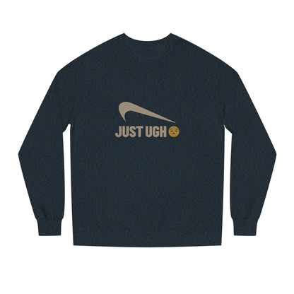 Just Ugh 😒 Athletic Parody — Retro Workout Sweatshirt (Dark)