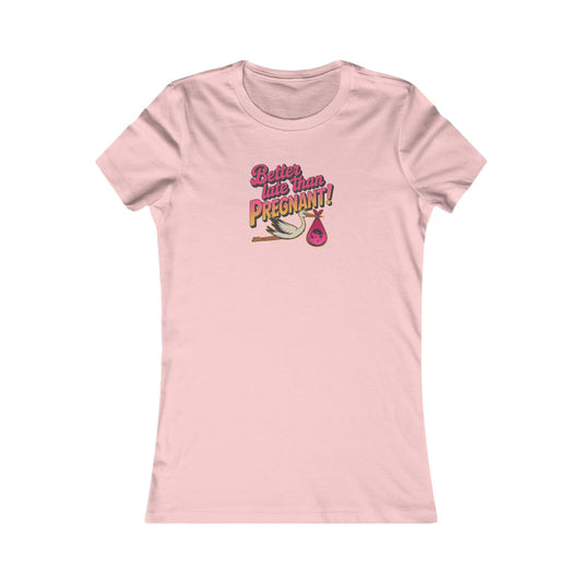 Better Late Than Pregnant! — Blanche Devereaux Women's Tee (Light)