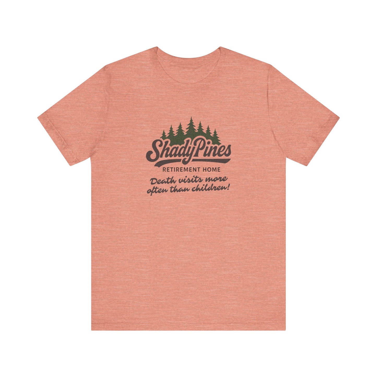 Shady Pines (Death Visits More Often Than Children) — Retro Tee (Light)